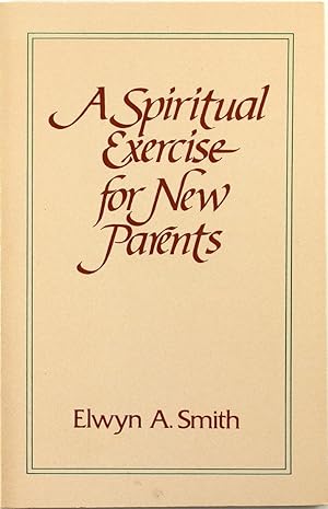 A Spiritual Exercise for New Parents