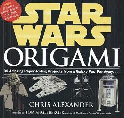 Seller image for Star Wars Origami: 36 Amazing Models from a Galaxy Far, Far Away for sale by The Book Faerie