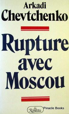 Image du vendeur pour RUPTURE AVEC MOSCOU mis en vente par Livres Norrois