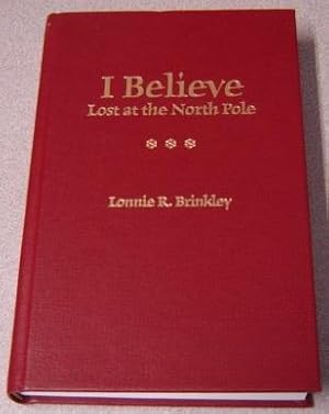 Imagen del vendedor de I Believe: Lost At The North Pole; Signed a la venta por Books of Paradise