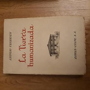 Imagen del vendedor de LA TIERRA HUMANIZADA. LA GEOGRAFA DE LOS PAISAJES HUMANIZADOS Y LA LUCHA DEL HOMBRE POR LA CONQUISTA DE LA NATURALEZA a la venta por Itziar Arranz Libros & Dribaslibros