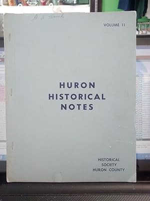 Seller image for HURON HISTORICAL NOTES Volume II (2). (Two) for sale by Paraphernalia Books 'N' Stuff