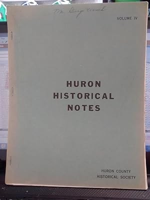 Seller image for HURON HISTORICAL NOTES for sale by Paraphernalia Books 'N' Stuff