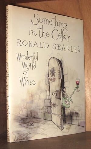 Something in the Cellar . . .: Ronald Searle's Wonderful World of Wine