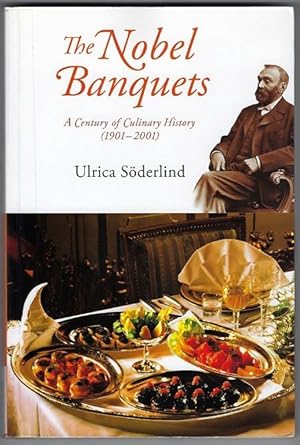 Immagine del venditore per Nobel Banquets, The: A Century of Culinary History (1901-2001) venduto da cookbookjj