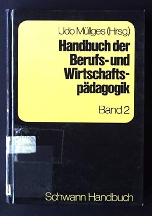 Bild des Verkufers fr Handbuch der Berufs- und Wirtschaftspdagogik; Bd. 2. zum Verkauf von books4less (Versandantiquariat Petra Gros GmbH & Co. KG)