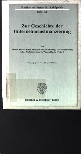 Immagine del venditore per Zur Geschichte der Unternehmensfinanzierung. Schriften des Vereins fr Socialpolitik ; N.F., Bd. 196 venduto da books4less (Versandantiquariat Petra Gros GmbH & Co. KG)