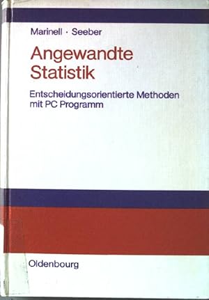 Bild des Verkufers fr Angewandte Statistik : entscheidungsorientierte Methoden mit PC Programm. SIGNIERTES EXEMPLAR. zum Verkauf von books4less (Versandantiquariat Petra Gros GmbH & Co. KG)