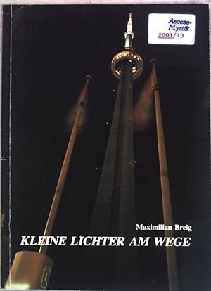 Bild des Verkufers fr Kleine Lichter am Wege : Kurzgedichte ; Sinnsprche. Aktuelle Schriften zum Verkauf von books4less (Versandantiquariat Petra Gros GmbH & Co. KG)