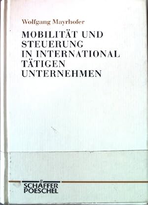 Bild des Verkufers fr Mobilitt und Steuerung in international ttigen Unternehmen : eine theoretische Analyse. Betriebswirtschaftliche Abhandlungen ; N.F., Bd. 99 zum Verkauf von books4less (Versandantiquariat Petra Gros GmbH & Co. KG)