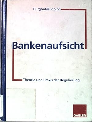 Bild des Verkufers fr Bankenaufsicht: Theorie und Praxis der Regulierung. zum Verkauf von books4less (Versandantiquariat Petra Gros GmbH & Co. KG)