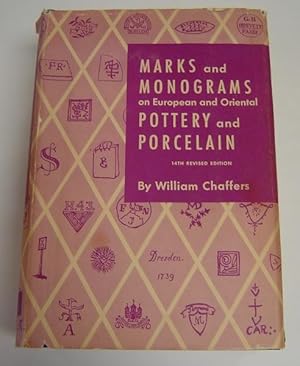 Seller image for Marks and Monograms on European and Oriental Pottery and Porcelain. 14th Revised Edition. for sale by Page 1 Books - Special Collection Room