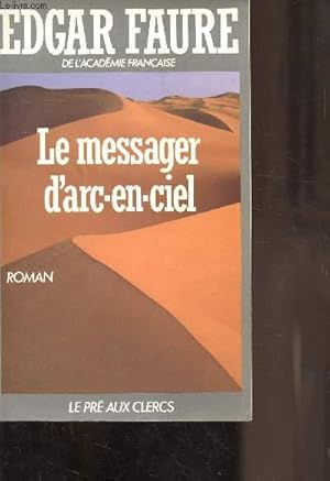 Immagine del venditore per LE MESSAGER D ARC-EN-CIEL venduto da Le-Livre