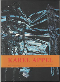 Imagen del vendedor de KAREL APPEL - Haags Gemeentemuseum Josef-Haubrich-Kunsthalle Kln. a la venta por Antiquariat ExLibris Erlach Eberhard Ott