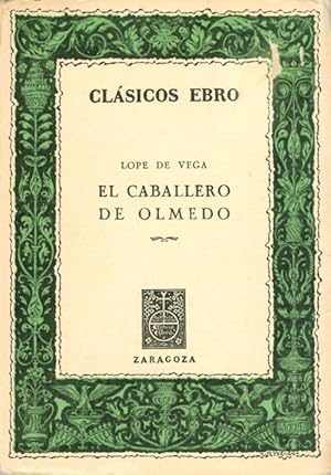 Seller image for El caballero de Olmedo (Serie teatro) for sale by The Haunted Bookshop, LLC