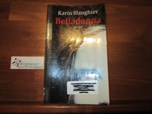 Seller image for Belladonna : Roman ; [Thriller]. Dt. von Teja Schwaner / Rororo ; 23230 for sale by Antiquariat im Kaiserviertel | Wimbauer Buchversand