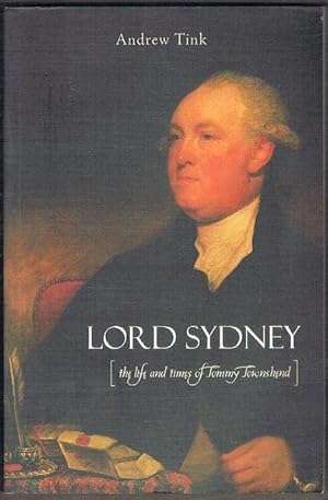 Bild des Verkufers fr Lord Sydney: The Life and Times of Tommy Townshend zum Verkauf von Fine Print Books (ABA)