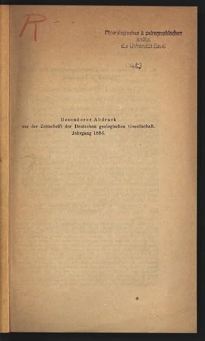 Besonderer Abdruck der Zeitschrift der Deutschen geologischen Gesellschaft. Jahrgang 1886.