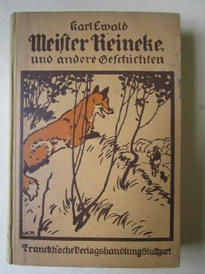 Meister Reineke und andere Geschichten. Naturgeschichtliche Märchen.