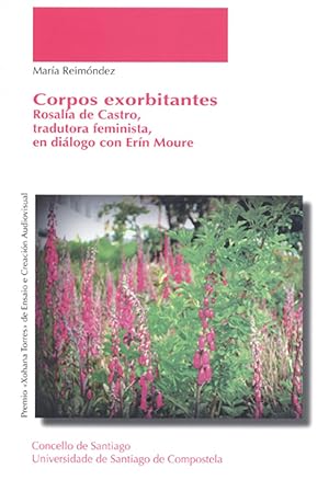 Seller image for CORPOS EXORBITANTES Rosala de Castro, tradutora feminista, en dilogo con E. Moure for sale by Imosver