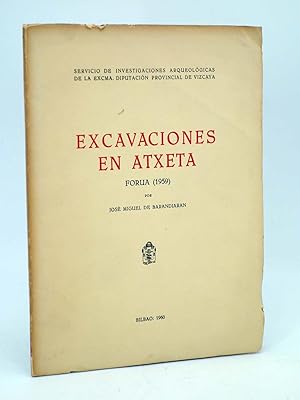 EXCAVACIONES EN ATXETA. FORUA 1959 (José Miguel De Barandiarán) 1960
