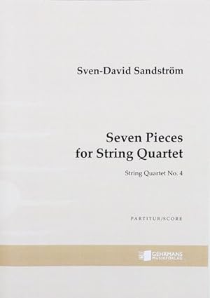 Seven Pieces for String Quartet. String Quartet No. 4. Partitur / Score und Stimmen/ Parts