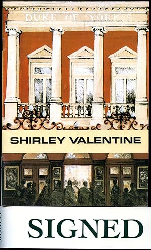 Seller image for Shirley Valentine: Souvenir Theatre Programme Performed at Duke of York's Theatre, St. Martin's Lane, London [Signed] for sale by Little Stour Books PBFA Member