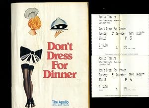 Immagine del venditore per Don't Dress for Dinner : Souvenir Theatre Programme Performed at The Apollo Theatre, Shaftesbury Avenue, London + Two Stalls Tickets venduto da Little Stour Books PBFA Member