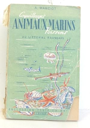 Immagine del venditore per Coquillages animaux marins poissons du littoral franais venduto da crealivres