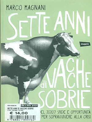 Bild des Verkufers fr Sette anni di vacche sobrie zum Verkauf von Librodifaccia