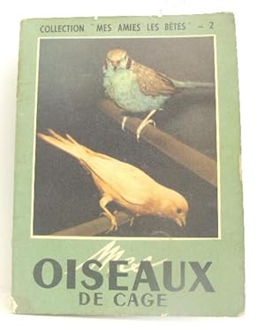 Image du vendeur pour Les oiseaux de cage mis en vente par crealivres