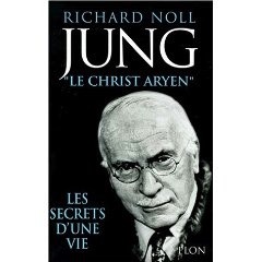 Jung "le Christ Aryen". Les secrets dune vie