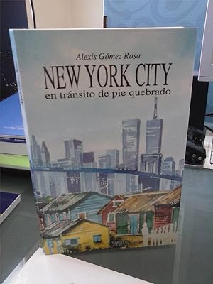 Seller image for New York City en trnsito de pie quebrado (firmado por el autor) for sale by Librera Dilogo