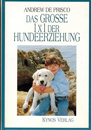Image du vendeur pour Das groe 1 x 1 der Hundeerziehung mis en vente par Paderbuch e.Kfm. Inh. Ralf R. Eichmann