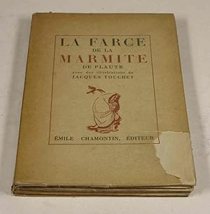 La Farce de la Marmite de Plaute. Traduction de J. Naudet.