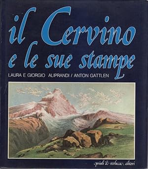 Immagine del venditore per Il Cervino e le sue stampe.: Ricerche; 2. venduto da Studio Bibliografico Adige