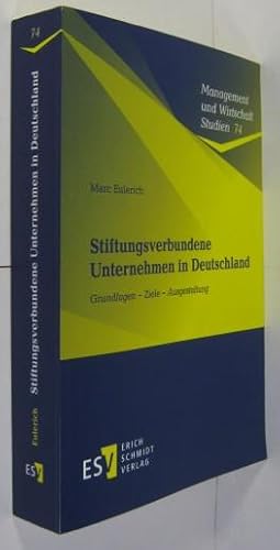 Bild des Verkufers fr Stiftungsverbundene Unternehmen in Deutschland. Grundlagen - Ziele - Ausgestaltung. zum Verkauf von Rotes Antiquariat