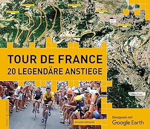 Bild des Verkufers fr Tour de France - 20 legendre Anstiege zum Verkauf von AGON SportsWorld GmbH