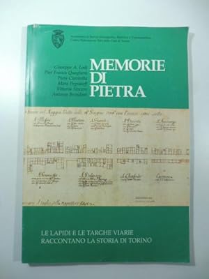 Memorie di pietra. Le lapidi e le targhe viarie raccontano la storia di Torino