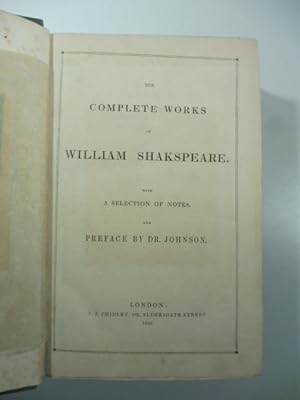 The complete works of William Shakspeare with a selection of notes and preface by dr. Johnson