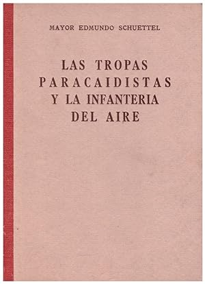 Imagen del vendedor de LAS TROPAS PARACAIDISTAS Y LA INFANTERIA DEL AIRE. a la venta por Llibres de Companyia