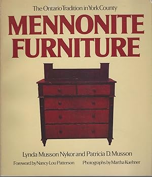 Seller image for Mennonite Furniture The Ontario Tradition in York County for sale by BYTOWN BOOKERY