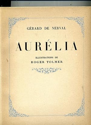 AURELIA. Illustrations de Roger TOLMER