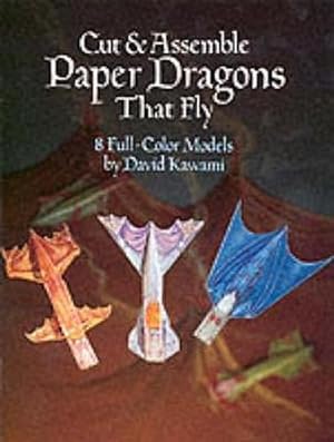 Imagen del vendedor de Cut and Assemble Paper Dragons That Fly (Paperback) a la venta por Grand Eagle Retail