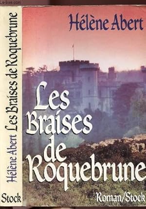 Bild des Verkufers fr LES BRAISES DE ROQUEBRUNE zum Verkauf von Le-Livre