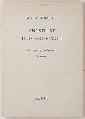 Bild des Verkufers fr Angstlust und Regression. Beitrag zur psychologischen Typenlehre. Mit einer Studie von Enid Balint. zum Verkauf von Antiq. F.-D. Shn - Medicusbooks.Com