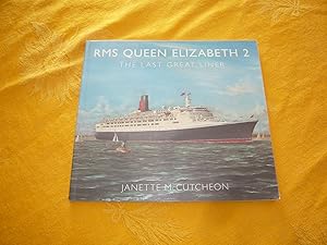 Seller image for RMS QUEEN ELIZABETH 2 The Last Great Liner for sale by librairie ESKAL