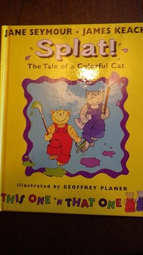 Imagen del vendedor de This One 'N That One in Splat!: The Tale of a Colorful Cat, SIGNED by Jane Seymour, CHILDREN, MALIBU, CALIF. CATS LADY JANE, JENNi CLEVERCAT, a la venta por Bluff Park Rare Books