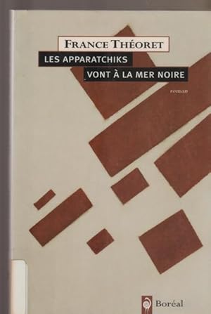 Bild des Verkufers fr Apparatchiks Vont a la Mer Noire zum Verkauf von Livres Norrois