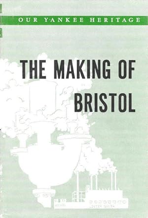 THE MAKING OF BRISTOL